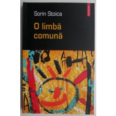 O limba comuna &ndash; Sorin Stoica
