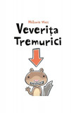 Veverița Tremurici - Hardcover - M&eacute;lanie Watt - Vlad și Cartea cu Genius