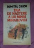 Dumitru Crudu - Ziua de naștere a lui Mihai Mihailovici, 2019