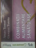 COMBINATII ALIMENTARE SANATOASE-ARTURO TENTORI, GIOVANNI TURETTA-335353