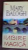 Iubire magica Mary Balogh