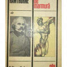 Nathaniel Hawthorne - Faunul de marmură (editia 1976)