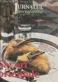 REVISTA JURNALUL DE BUCATARIE 9 NUMERE CONSECUTIVE DE LA 241 PANA LA 249 / 2009 ( VEZI FOTO )