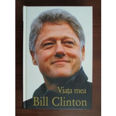 Bill Clinton - Viata mea (2005, editie cartonata)