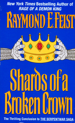 Raymond E. Feist - Shards of A Broken Crown foto