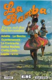 Caseta Las Mochecumbas &lrm;&ndash; La Bamba (Fiesta Mit Den Mochecumbas), originala