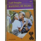 BASTONUL DE FILDES-GAIL DOUGLAS-224006