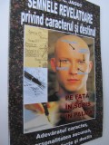 Semnele revelatoare privind caracterul si destinul - Paul C. Jagot