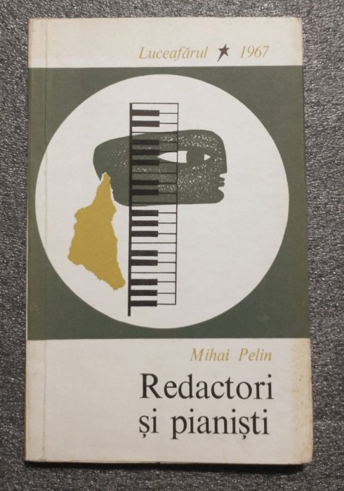 Mihai Pelin - Redactori şi pianişti (1967, debut)