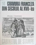 Gravura Franceza Sec XVII Dorana Cosoveanu - Album Arta Meridiane 1983 Cabinetul de Stampe