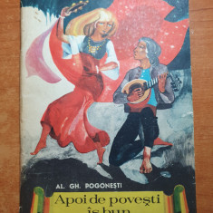 carte pentru copii - apoi de povesti is bun....-de al.gh. pogonesti -anul 1967