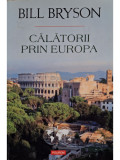 Bill Bryson - Calatorii prin Europa (editia 2015)