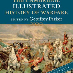 The Cambridge Illustrated History of Warfare | Geoffrey Parker