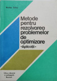Cumpara ieftin Metode pentru rezolvarea problemelor de optimizare. Aplicatii, 1978