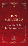 Corigent la limba romana | Ion Minulescu, Cartea Romaneasca educational