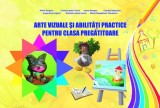 Arte vizuale si abilitati practice caiet de lucru clasa pregatitoare