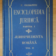 Enciclopedia juridica p. I - Jurisprudenta romana vol. II - F. Ciorapciu