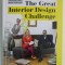 THE GREAT INTERIOR DESIGN CHALLENGE , foreword by TOM DYCKHOFF , 2014