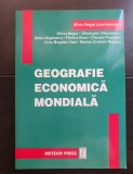 Geografie economică mondială - Silviu Neguț (coord.), Gheorghe vlăsceanu