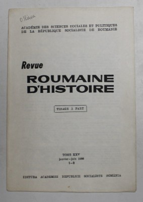 LA NAISSANCE D &amp;#039;UNE IDEE POLITIQUE - BYZANCE APRES BYZANCE par OCTAVIAN ILIESCU , 1986 , DIN REVUE ROUMAINE D &amp;#039;HISTOIRE , TOME XXV , 1 - 2 foto