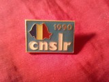 Insigna CNSRL - Confederatia Sindicala 1990 ,metal si email , L=3cm