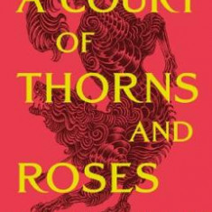 A Court of Thorns and Roses. A Court of Thorns and Roses #1 - Sarah J. Maas