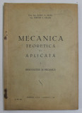 MECANICA TEORETICA SI APLICATA , VOLUMUL I . INTRODUCERE IN MECANICA de AUREL A. BELES si STEFAN G. BALAN , 1942