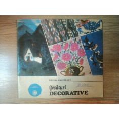 TESATURI DECORATIVE de IUSTINA BALUTEANU , 1981 * PREZINTA URME DE INDOIRE