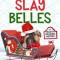 Antiques Slay Belles