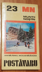 Postavaru de Dan Balteanu. Colectia Muntii Nostri + Harta foto