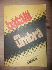 Batalii in umbra
