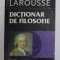 DICTIONAR DE FILOSOFIE de DIDIER JULIA 1998