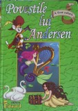 Povestile lui Andersen - Hans Christian Andersen - Editura Eduard, 2008, Coperta Cartonata, Carte Uzata
