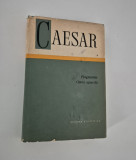 Caesar Fragmentele /Opera apocrifa Editie cartonata