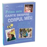Prima mea carte despre corpul uman - Susan Acass, Frances Butcher