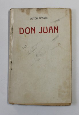 DON JUAN De VICTOR EFTIMIU , DRAMA IN SAPTE TABLOURI , ANII &amp;#039;20 foto