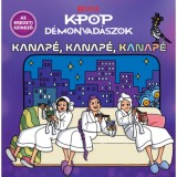 K-pop d&eacute;monvad&aacute;szok - Kanap&eacute;, kanap&eacute;, kanap&eacute; (hivatalos Netflix-kiad&aacute;s)