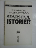 SFARSITUL ISTORIEI ? - FRANCIS FUKUYAMA