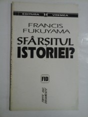 SFARSITUL ISTORIEI ? - FRANCIS FUKUYAMA foto