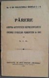 1913 &rdquo;Parere asupra activitatii reprezentantei uniunii evreilor pamanteni&rdquo; S.I.R