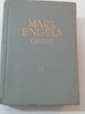 myh 312f - Marx - Engels - Opere - volumul 18 - ed 1964 foto