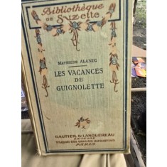 Les Vacances de Guignolette - Mathilde Alanic