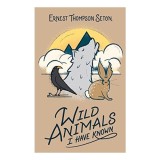 Wild Animals I Have Known
