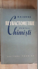 Refractometrie pentru chimisti- B.V.Ioffe foto