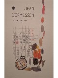 Jean d&#039;Ormesson - Ce am facut (Editia: 2019)