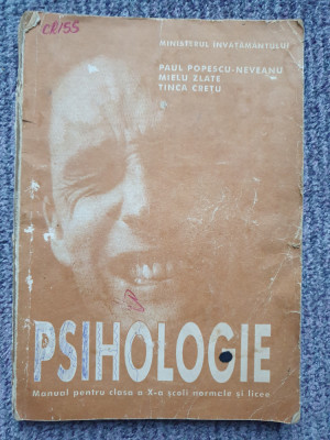 Paul Popescu-Neveanu - Psihologie manual pt clasa a X- a, 1996, 220 pag foto