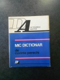 Silviu Constantinescu - Mic dictionar de cuvinte perechi (Ed. cartonata)