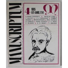 MANUSCRIPTUM , REVISTA TRIMESTRIALA EDITATA DE MUZEUL LITERATURII ROMANE , NR. 4 / 1985 , ANUL XVI