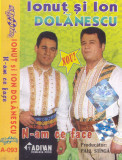 Caseta audio: Ion si Ionut Dolanescu - N-am ce face ( originala ), Casete audio