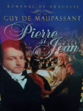 Guy de Maupassant - Pierre si Jean (2012)